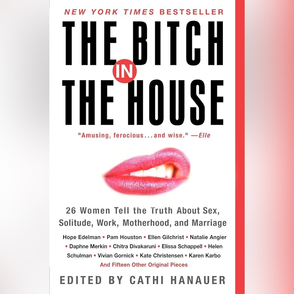 The B***H in the House
by Cathi Hanauer
Paperback book